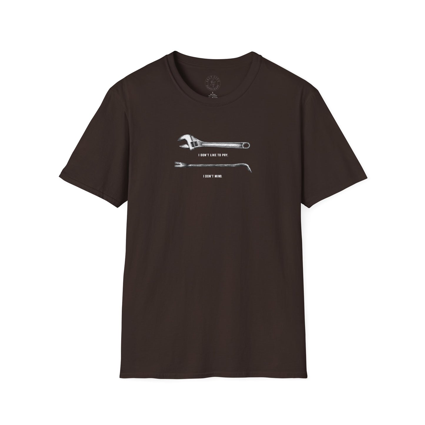 Funny Wrench & Crowbar Tee — “I Don't Like to Pry. I Don't Mind.”