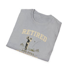 Retired And Still Driving Golf T-Shirt  | Funny Golfer Retirement Tee
