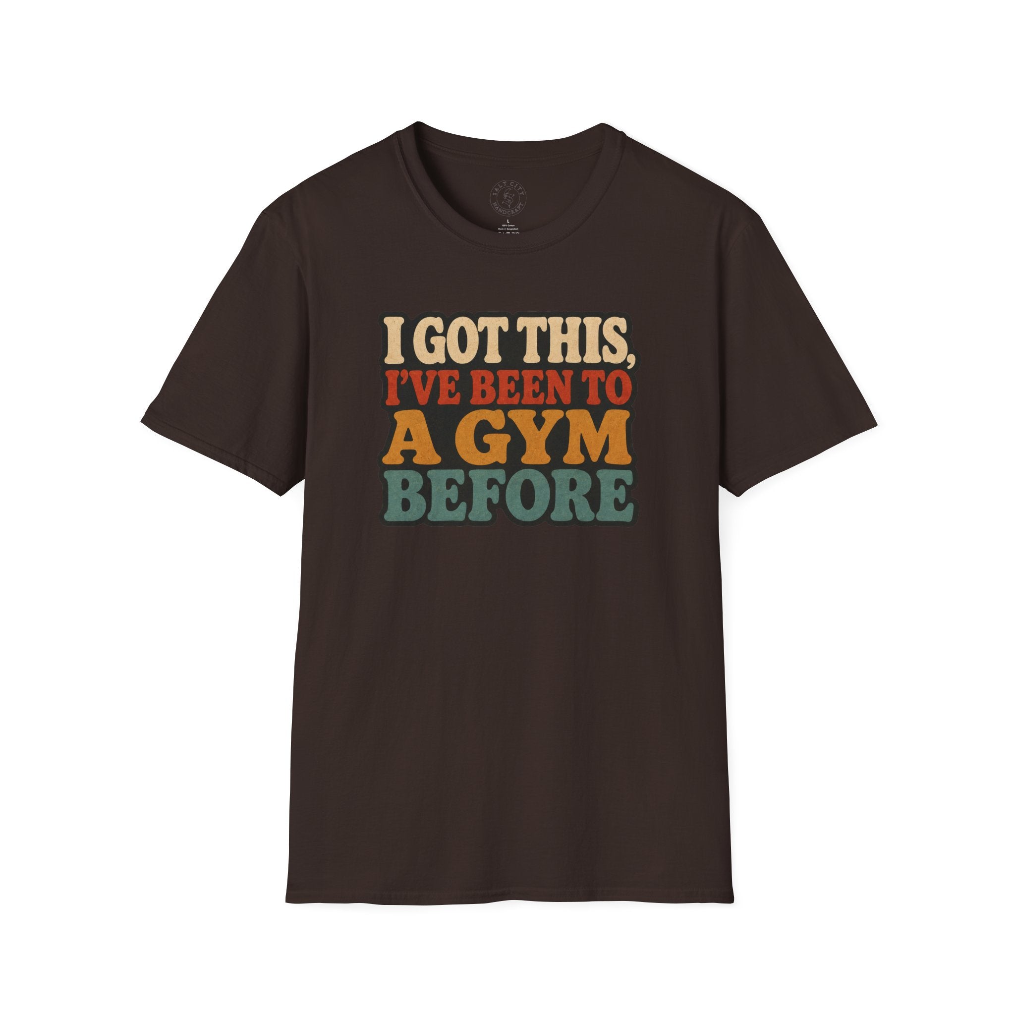 I Got This, I’ve Been to a Gym Before T-Shirt — Funny Retro Workout Tee for Gym-Goers