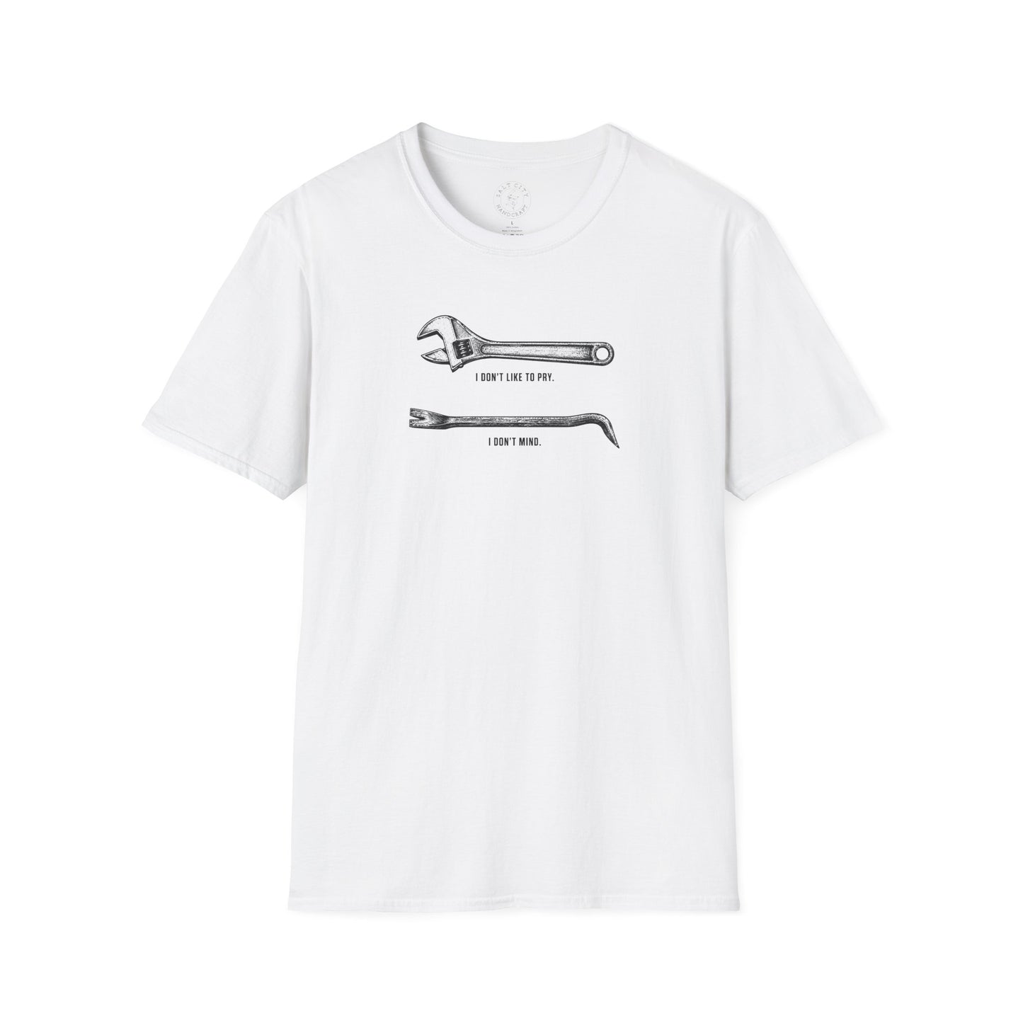 Funny Wrench & Crowbar Tee — “I Don't Like to Pry. I Don't Mind.”