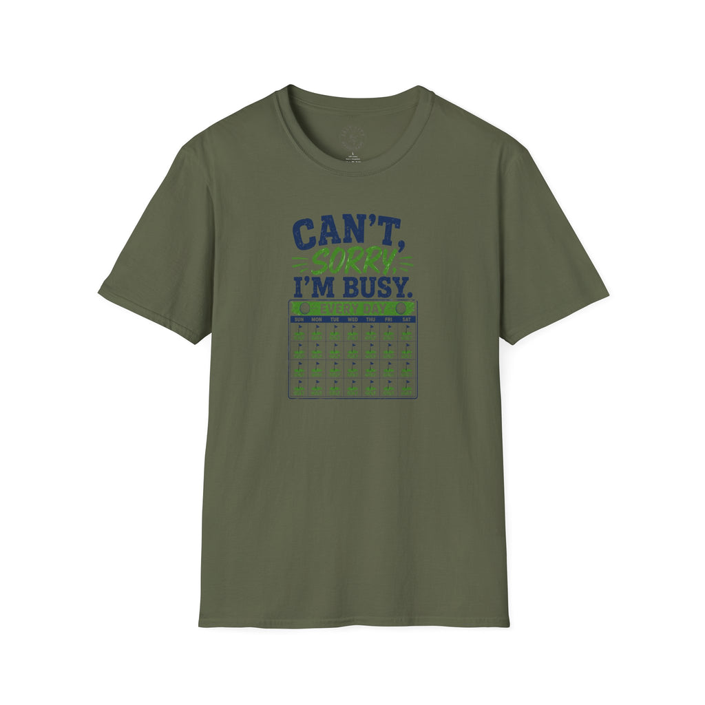 Can't, Sorry I'm Busy Golf T-Shirt — Funny Golf Shirt