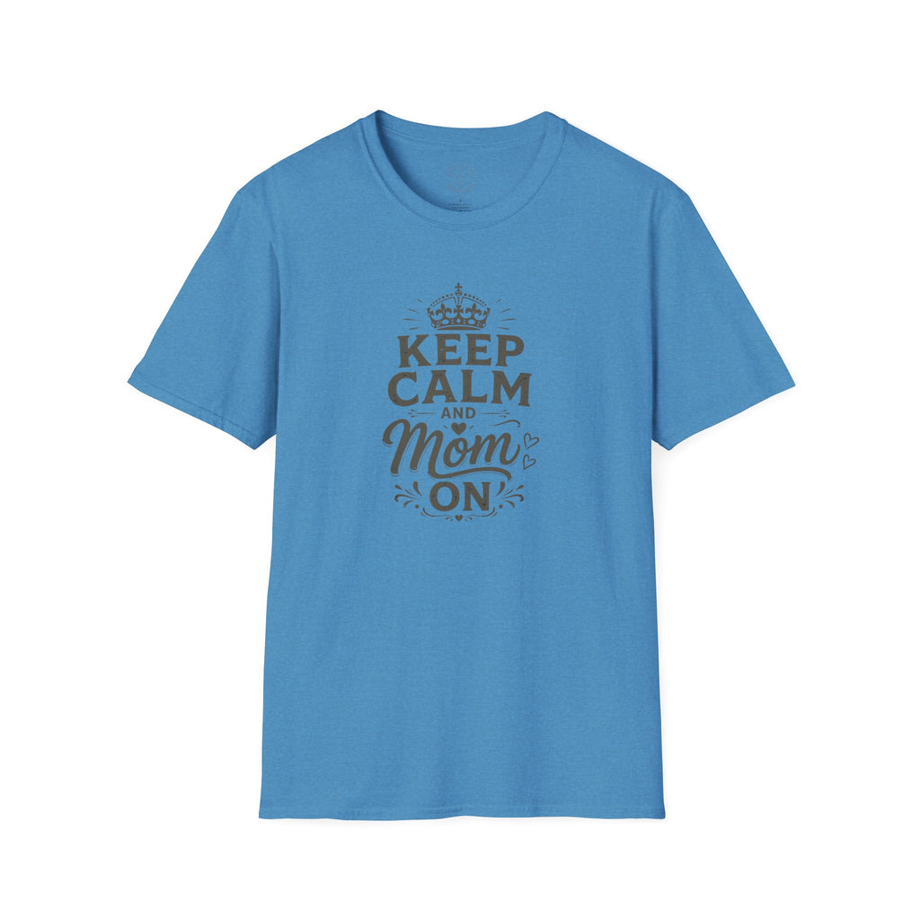 Keep Calm Mom T-Shirt — Mother's Casual Tee