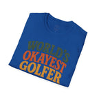 T-Shirt | "World's Okayest Golfer" Retro Golf Humor Tee | Golf Tee