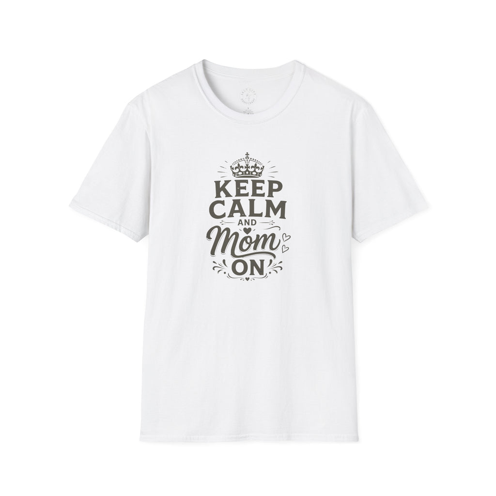 Keep Calm Mom T-Shirt — Mother's Casual Tee