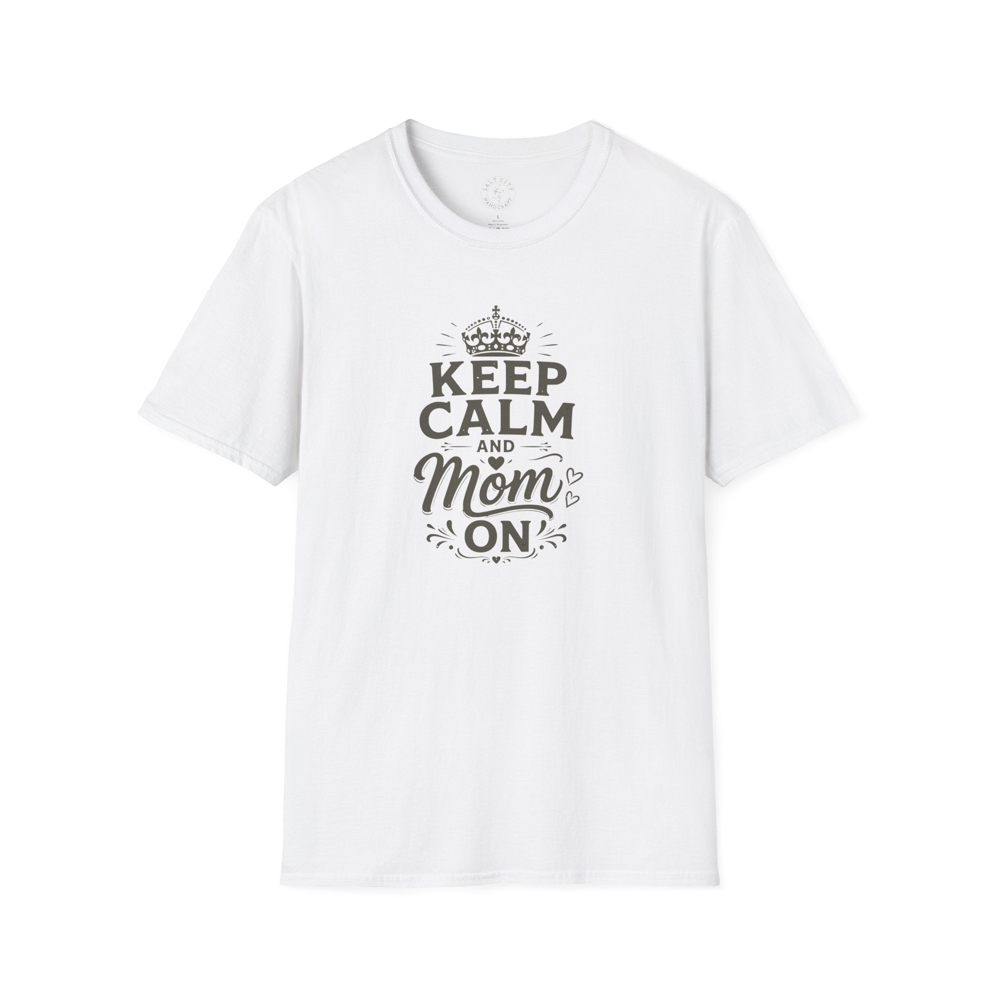 Keep Calm Mom T-Shirt — Mother's Casual Tee