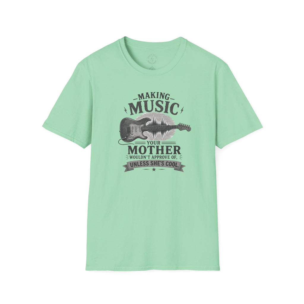 Making Music Your Mother T-Shirt — Guitar Waveform Graphic for Musicians & Funny Family Gifts