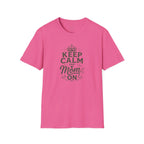 Keep Calm Mom T-Shirt — Mother's Casual Tee