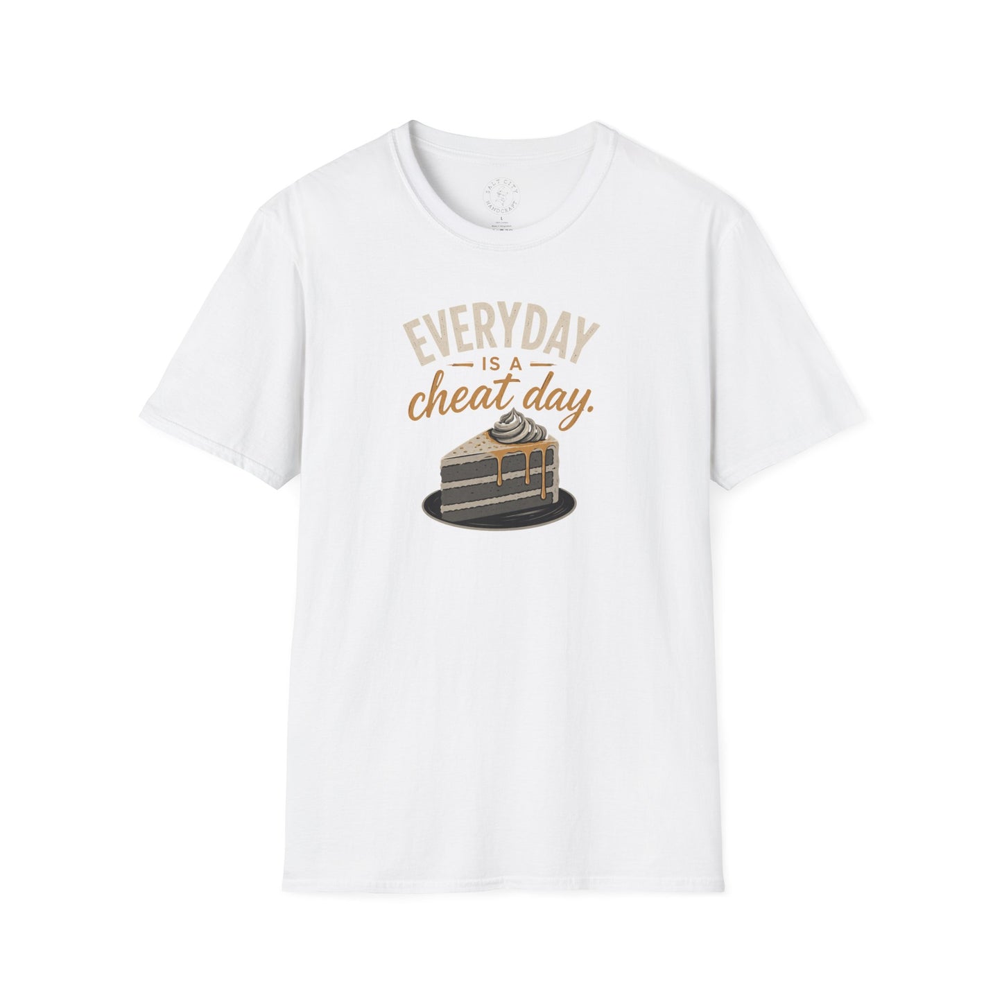 Everyday Is a Cheat Day T-Shirt — Funny Cake Dessert Lover Tee