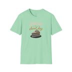Everyday Is a Cheat Day T-Shirt — Funny Cake Dessert Lover Tee