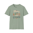 Moms Need Alone Time Too T-Shirt — Funny Mother's Tee