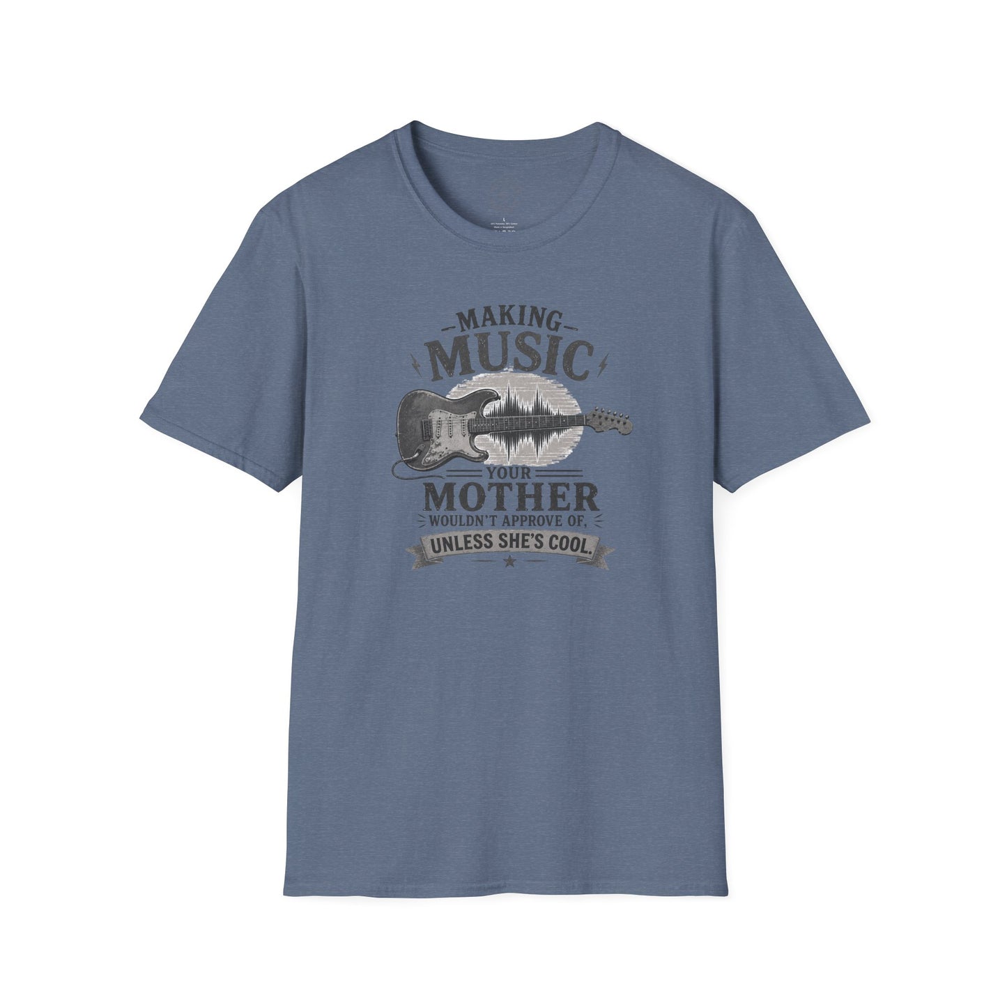 Making Music Your Mother T-Shirt — Guitar Waveform Graphic for Musicians & Funny Family Gifts