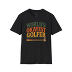 T-Shirt | "World's Okayest Golfer" Retro Golf Humor Tee | Golf Tee