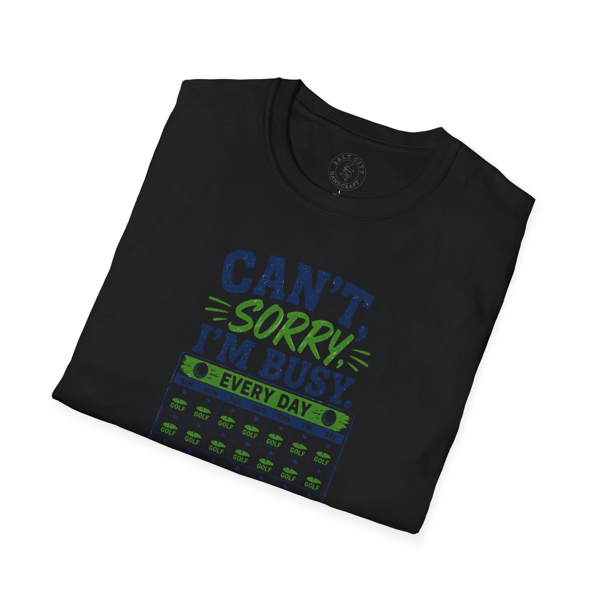 Can't, Sorry I'm Busy Golf T-Shirt — Funny Golf Shirt