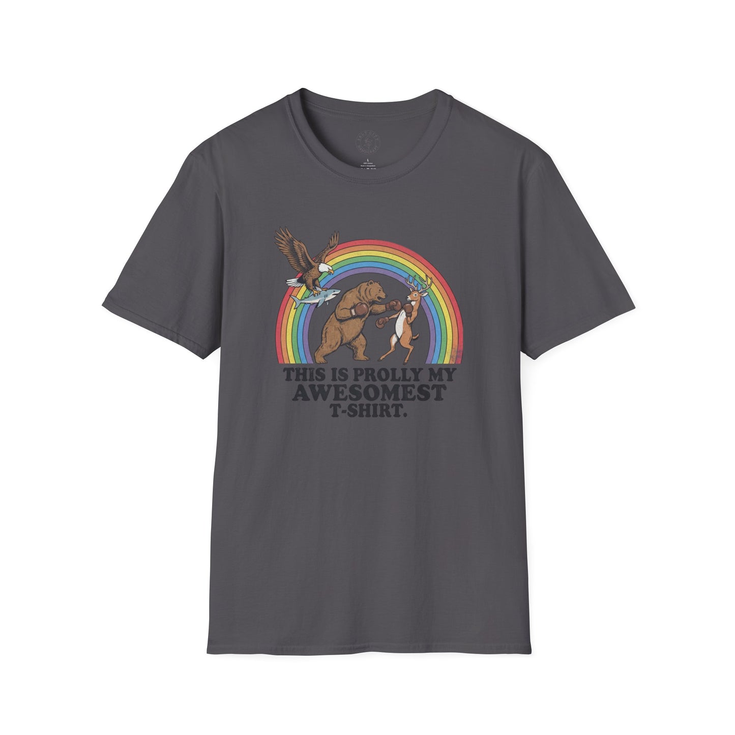 This Is Prolly My Awesomest T-Shirt — Funny Retro Rainbow Animal Graphic Tee