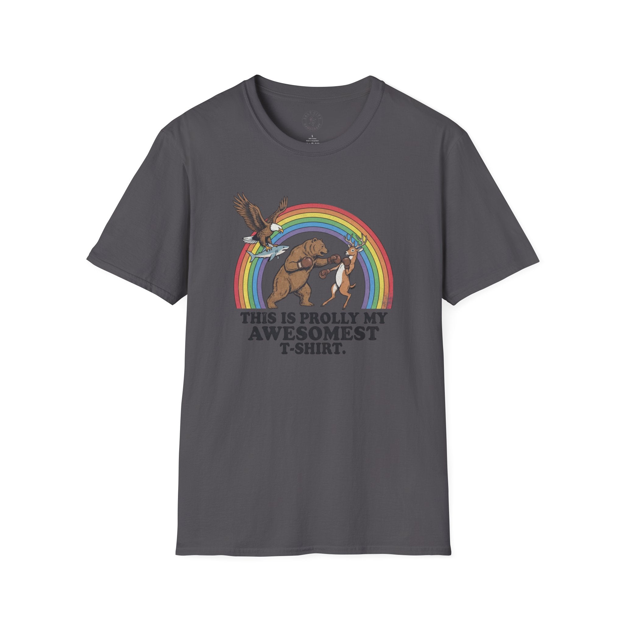 This Is Prolly My Awesomest T-Shirt — Funny Retro Rainbow Animal Graphic Tee